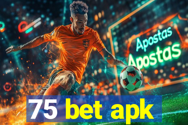 75 bet apk